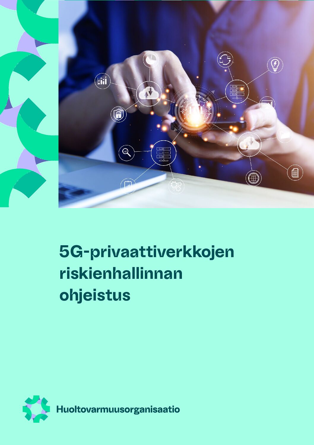 PDF:n kansikuva 5G-privaattiverkkojen riskienhallinnan ohjeistus